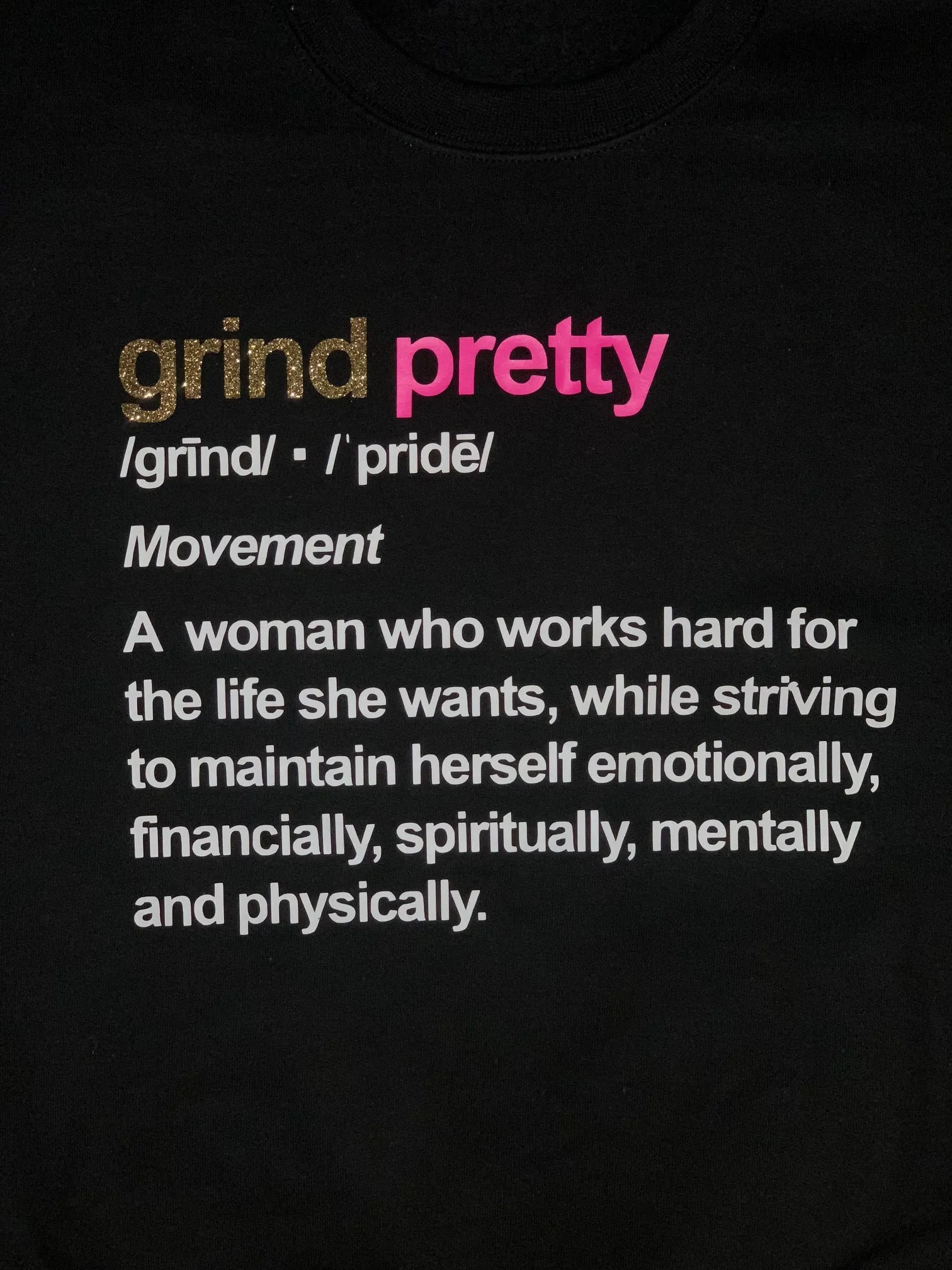 Grind Pretty Definition Sweatshirt