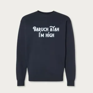I'm High Crewneck