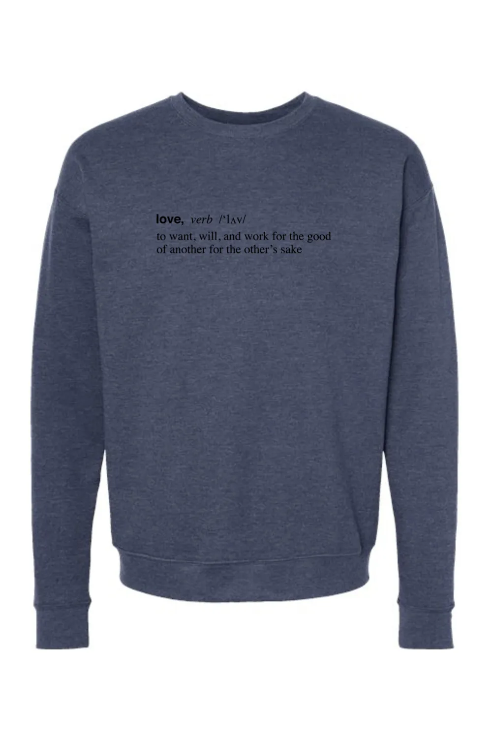 Love is a Verb - Crewneck Sweatshirt