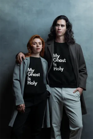 My Ghost Is Holy