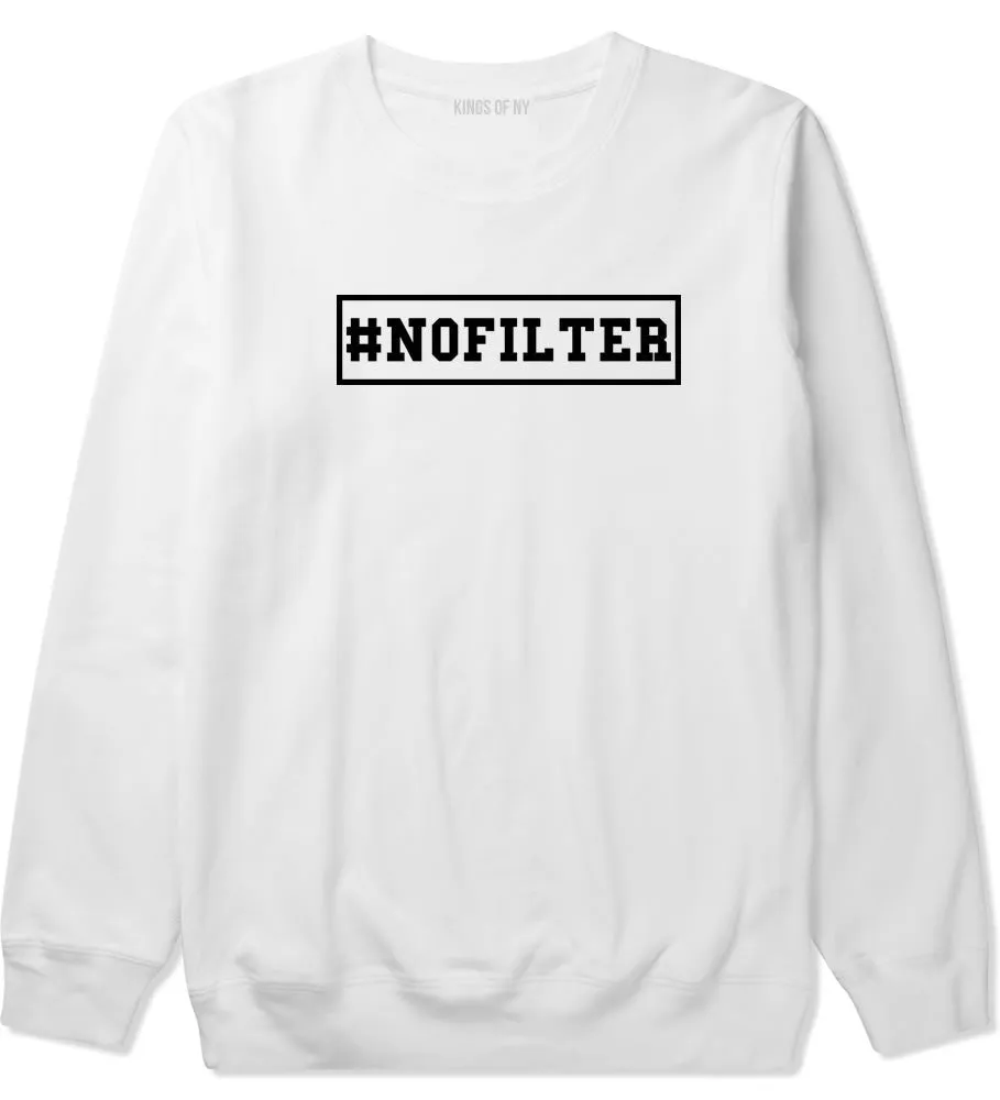 No Filter Selfie Crewneck Sweatshirt