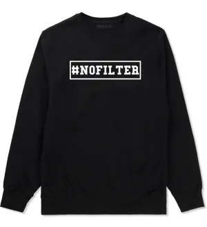 No Filter Selfie Crewneck Sweatshirt