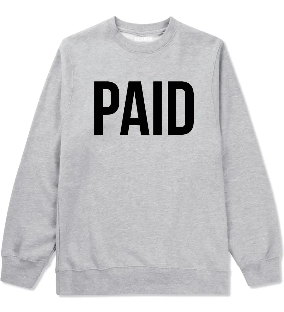 Paid Crewneck Sweatshirt