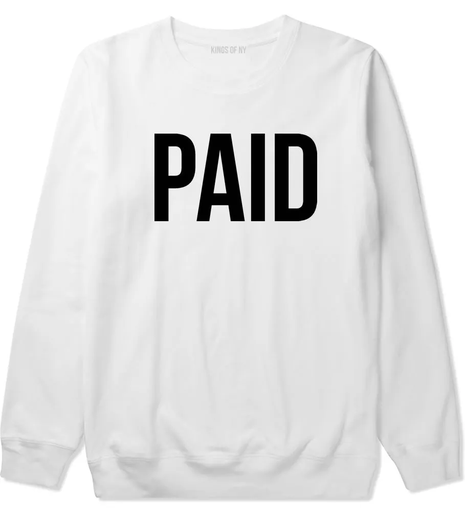 Paid Crewneck Sweatshirt