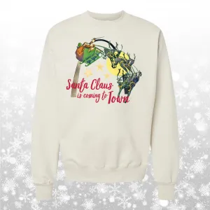 Santa Claus Is Coming To Town Crewneck