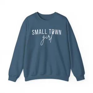 Small Town Girl Womens Crewneck Sweatshirt- Multiple Colors Available