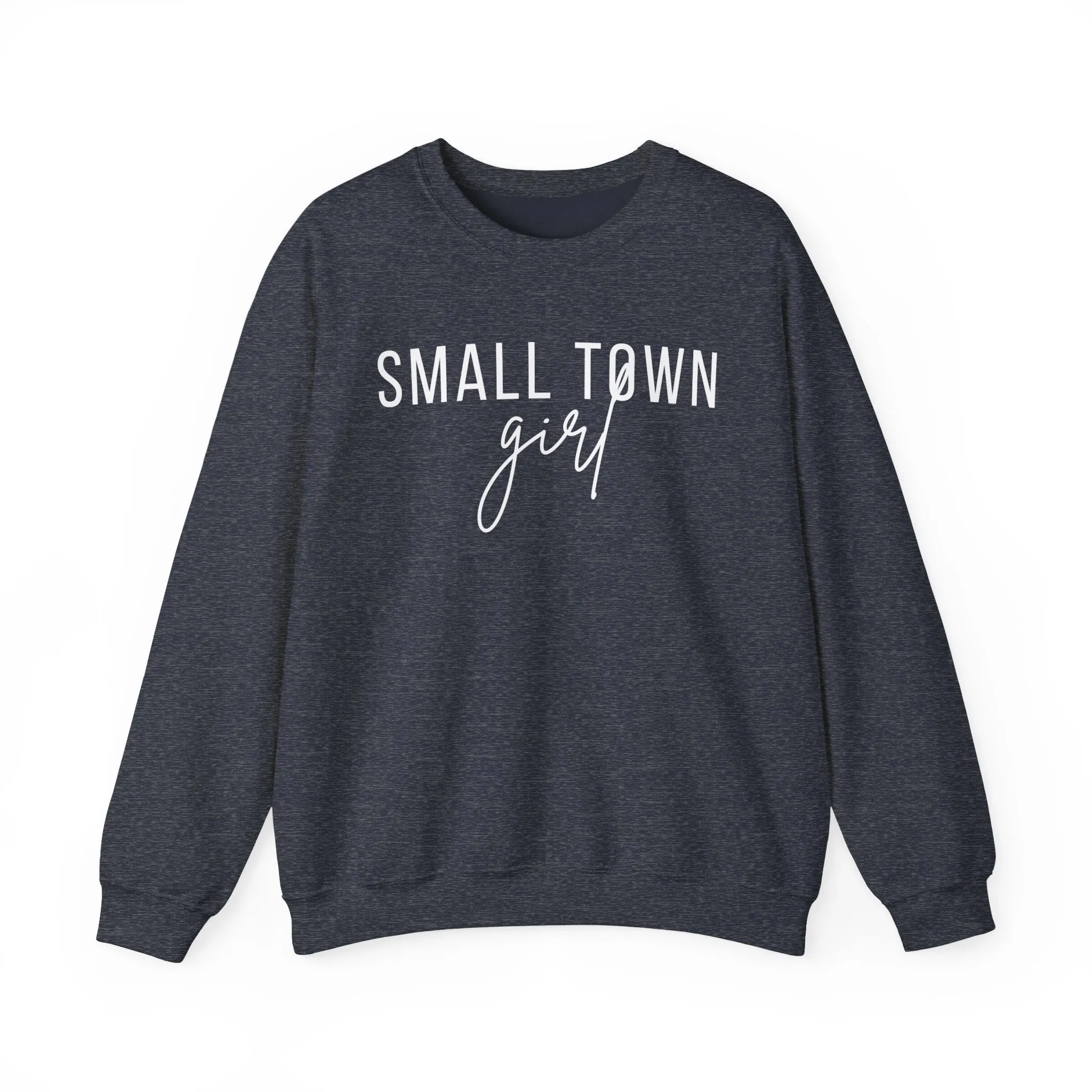Small Town Girl Womens Crewneck Sweatshirt- Multiple Colors Available
