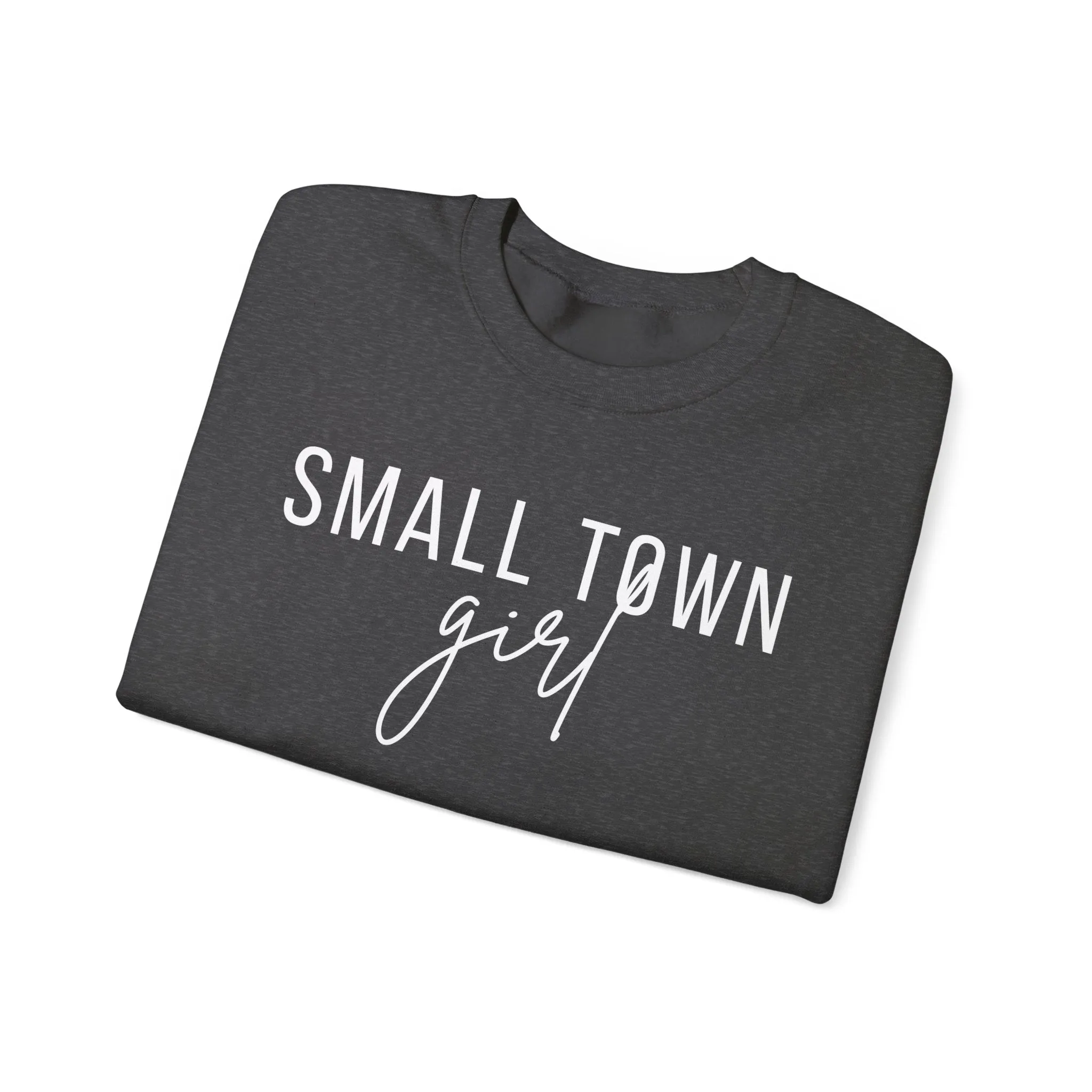 Small Town Girl Womens Crewneck Sweatshirt- Multiple Colors Available