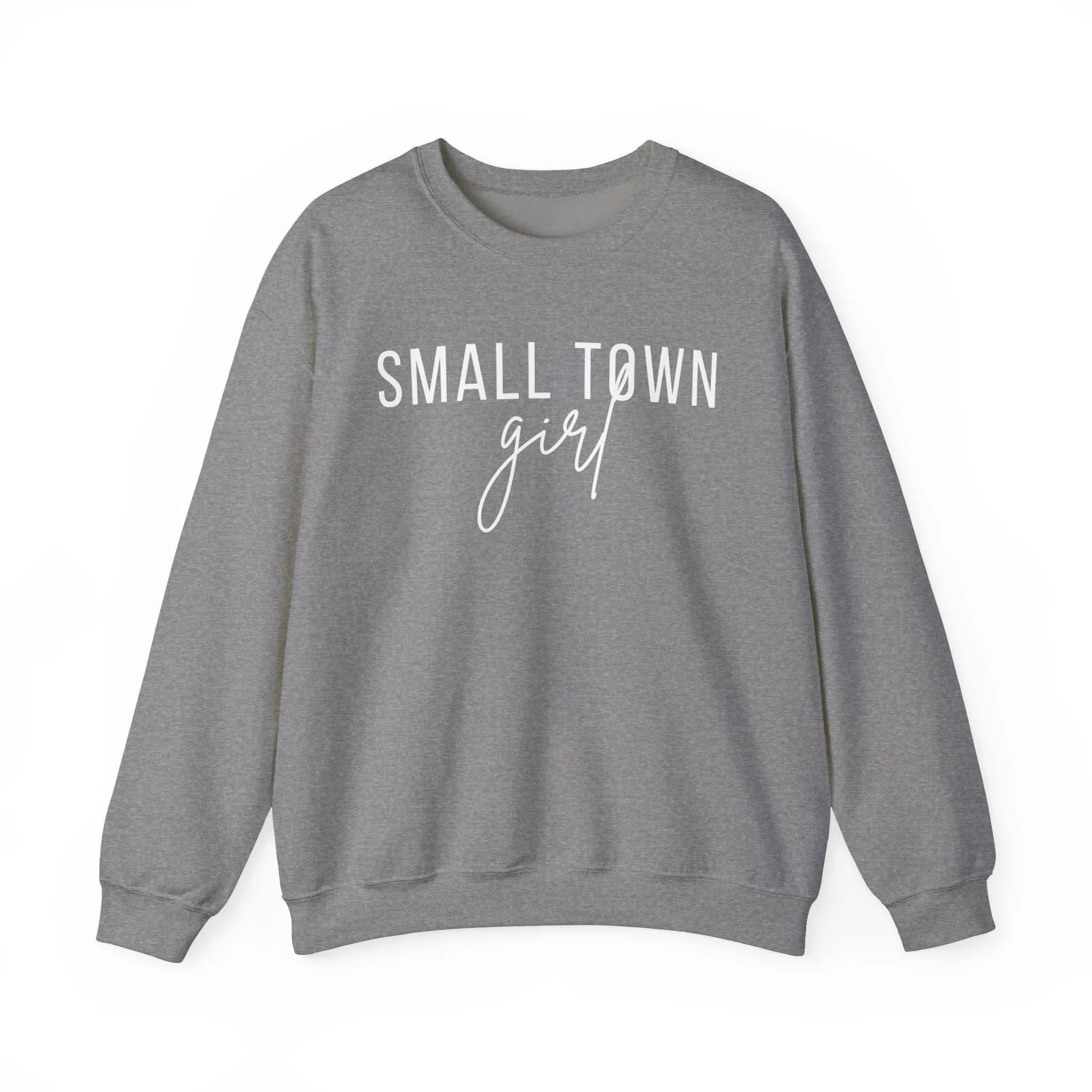 Small Town Girl Womens Crewneck Sweatshirt- Multiple Colors Available