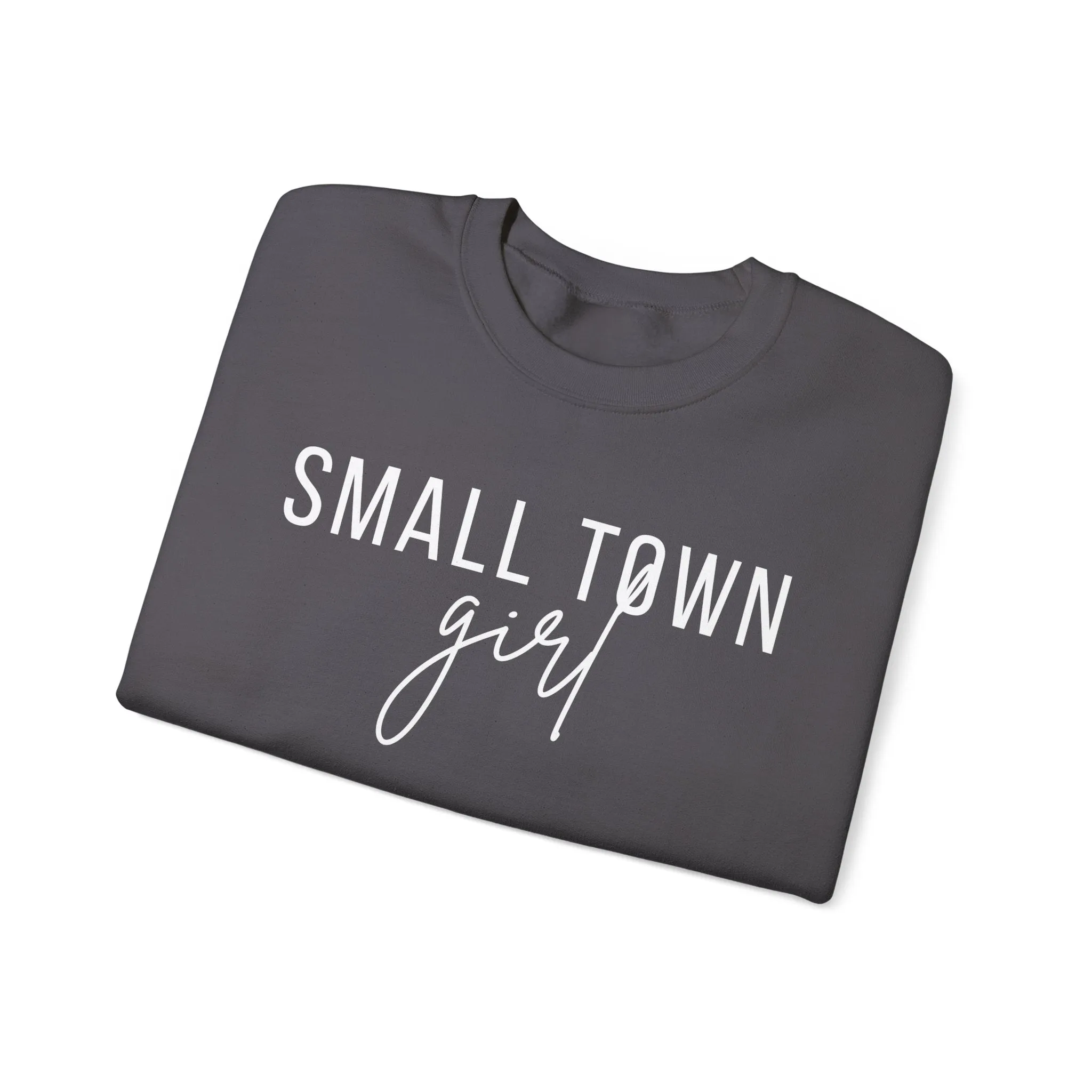 Small Town Girl Womens Crewneck Sweatshirt- Multiple Colors Available