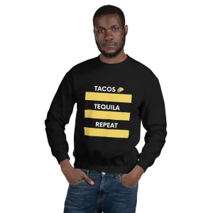 Tacos ,Tequila, Repeat Sweatshirt