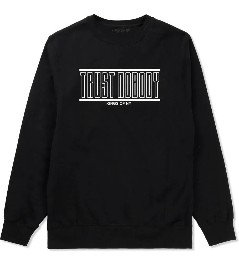 Trust Nobody Crewneck Sweatshirt