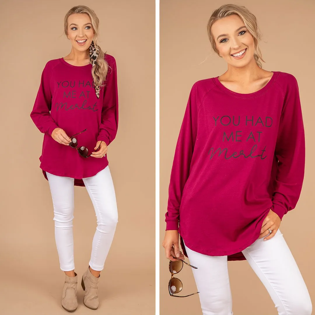 You Had Me At Merlot Wine Red Graphic Tunic